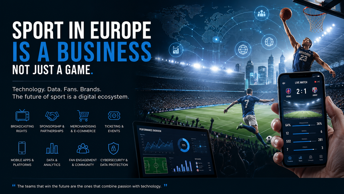 Sport in Europe Is No Longer Just Sport — It Is a Global Business Ecosystem